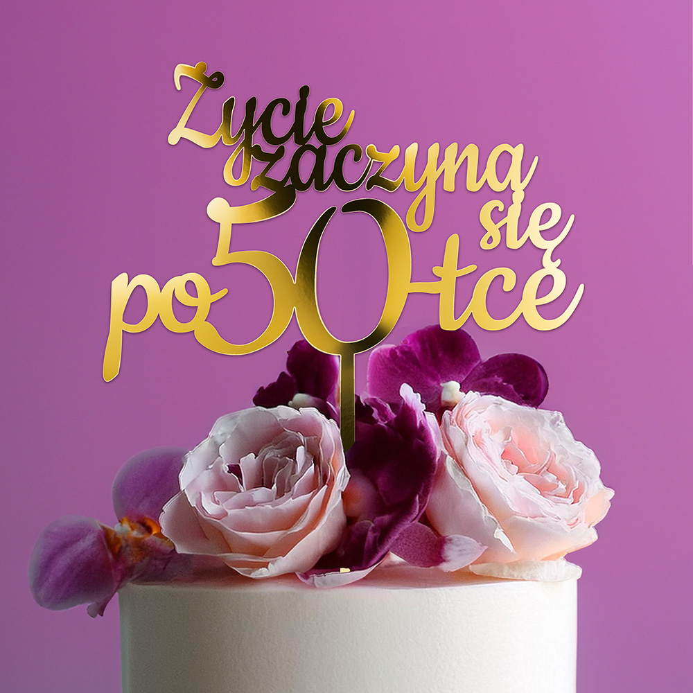 Topper życie zaczyna się po + wiek